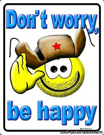 Dont worry be happy